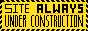 always under construction button